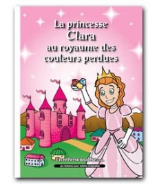 La princesse/Le prince au royaume des couleurs perdues
